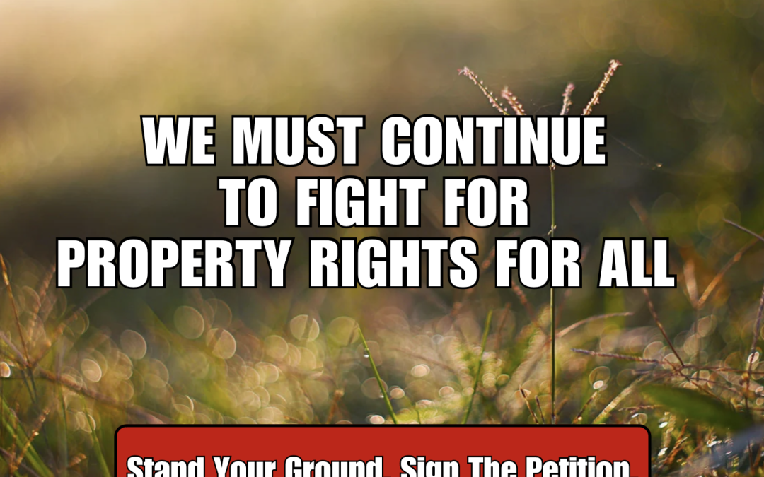 Fighting For Property Rights For All